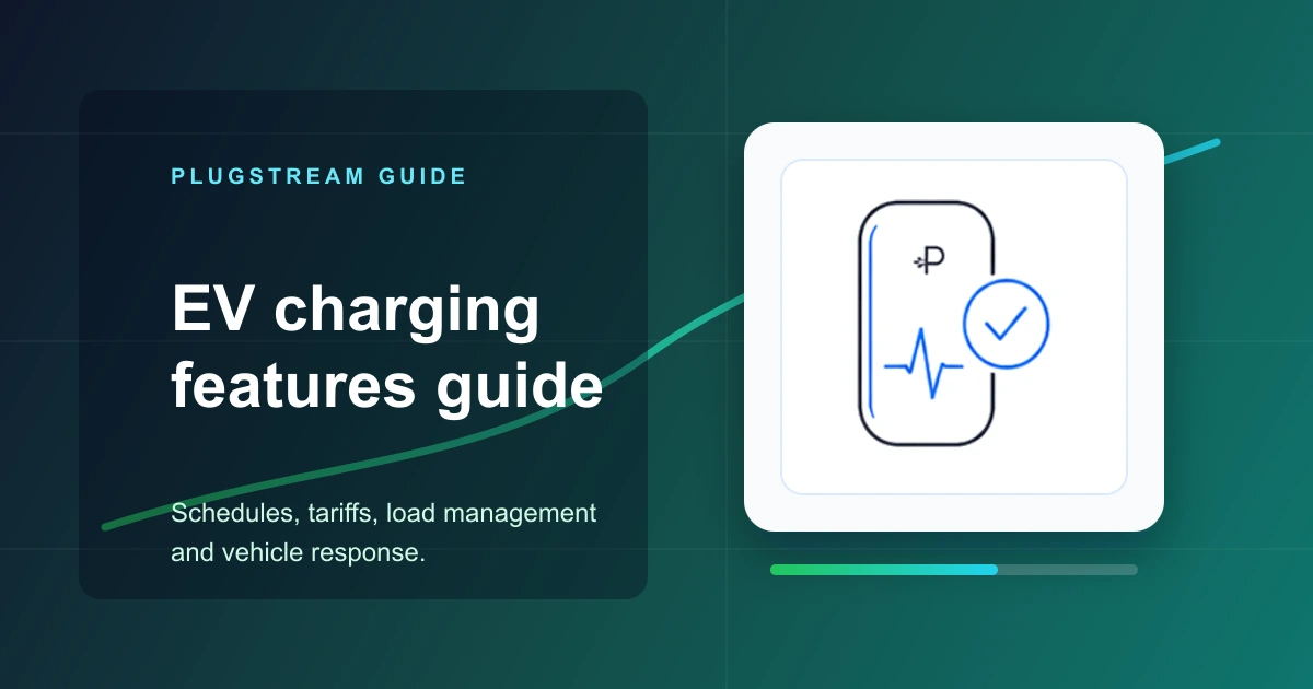 EV charging features guide: schedules, tariffs, load management and vehicle response